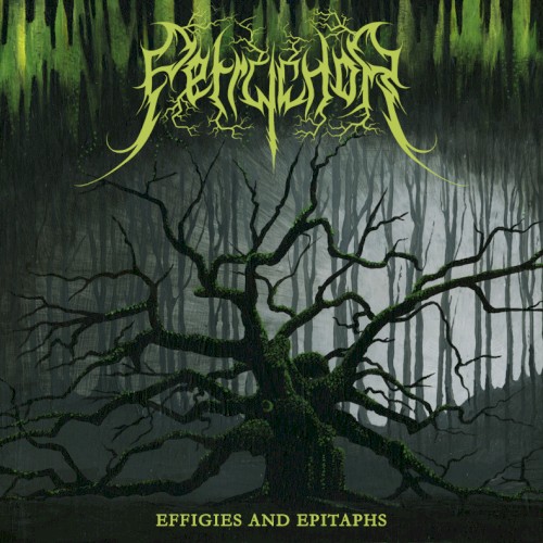 Petrychor - Effigies and Epitaphs